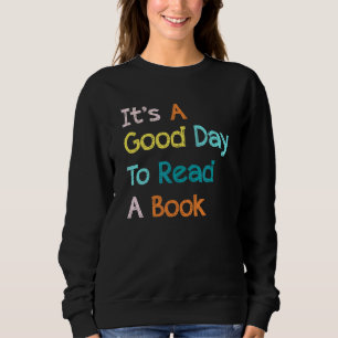 Sudadera Es un buen día para leer el libro Bookworm