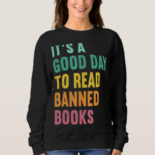 Sudadera Es un buen día para leer libros prohibidos