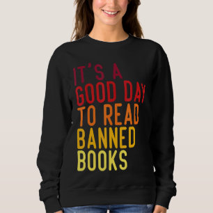 Sudadera Es un buen día para leer libros prohibidos