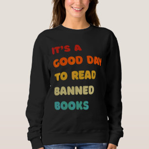 Sudadera Es un buen día para leer libros prohibidos lectore