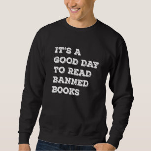 Sudadera Es un buen día para leer libros prohibidos Premium