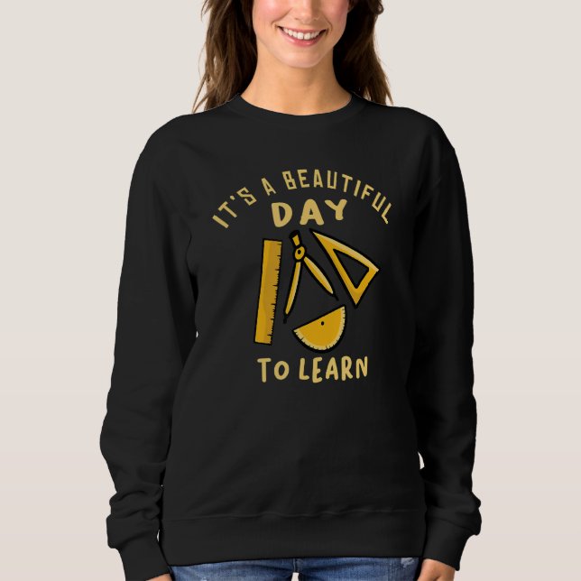 Sudadera Es un día hermoso para aprender tee - profesor tee (Anverso)