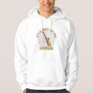 Sudadera Es un gran día para el saxofón