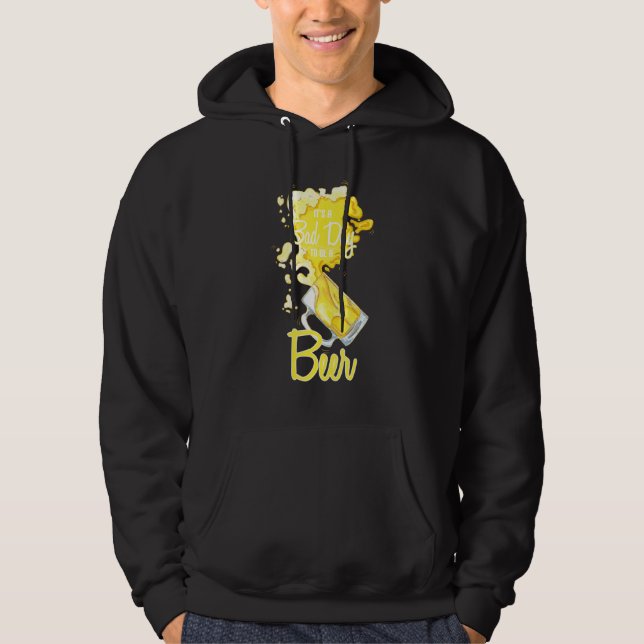 Sudadera Es Un Mal Día Para Ser Un Bebedor De Cerveza (Anverso)