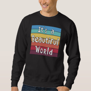 Sudadera Es un mundo hermoso