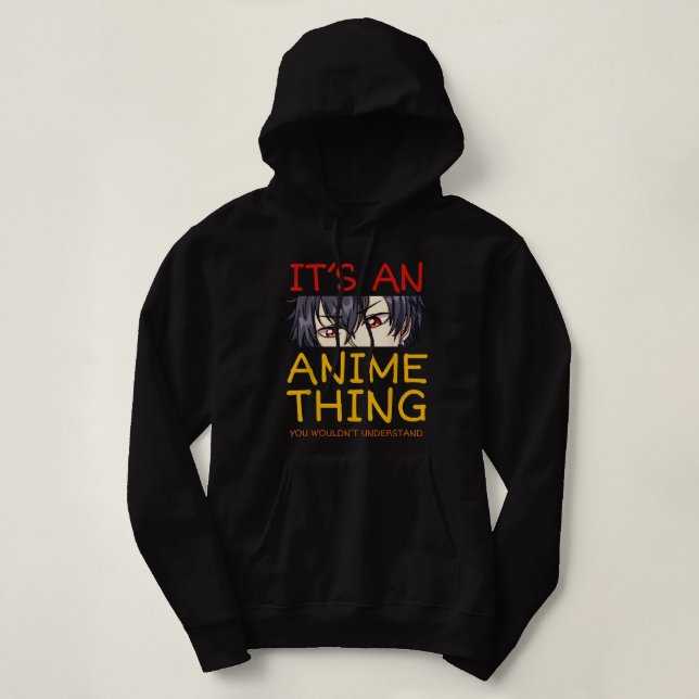 Sudadera Es una cosa de anime que no entenderías del Manga  (Diseño del anverso)
