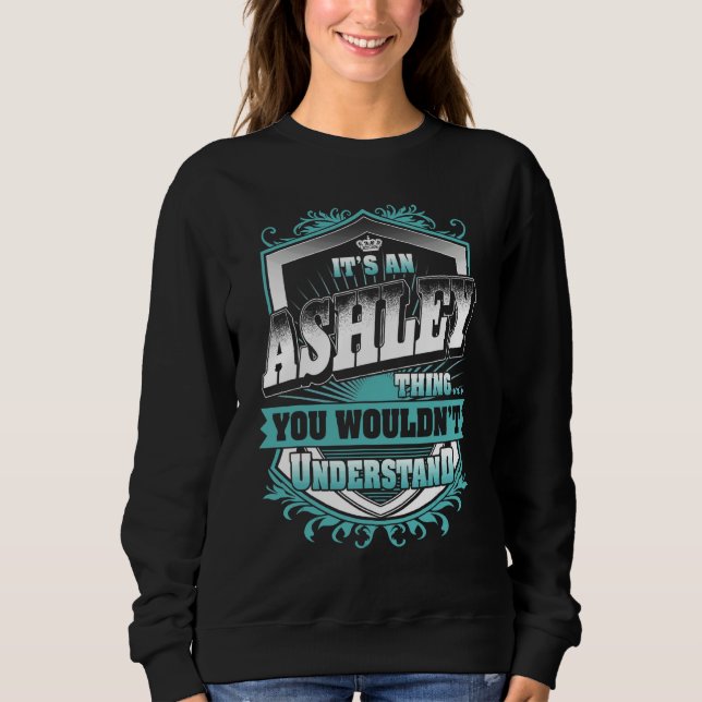 Sudadera Es una cosa de Ashley que no entenderías Clase (Anverso)