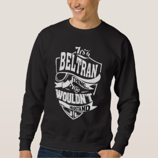 Sudadera Es una cosa de Beltran  