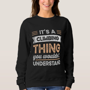 Sudadera Es Una Cosa De Escalada Que No Entiendes Funn