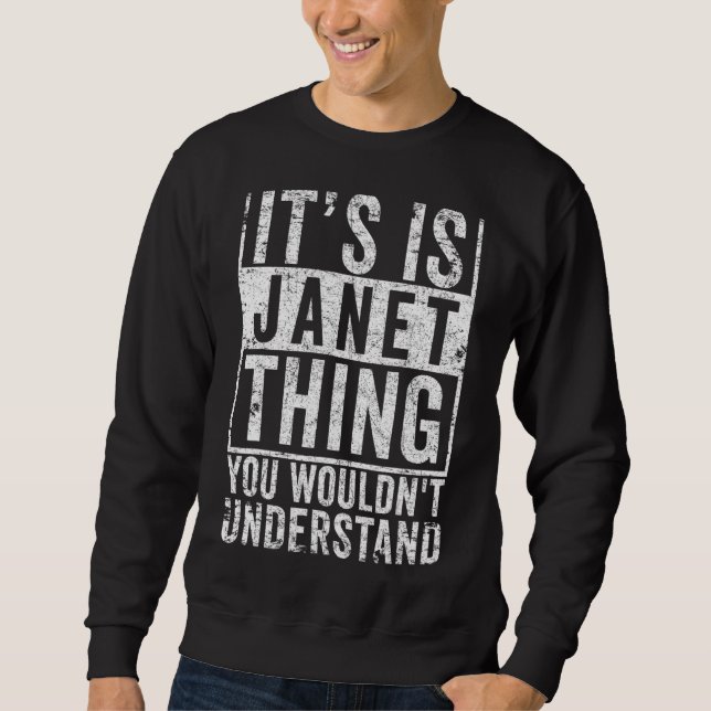 Sudadera Es una cosa de Janet que no entenderías a Janet (Anverso)
