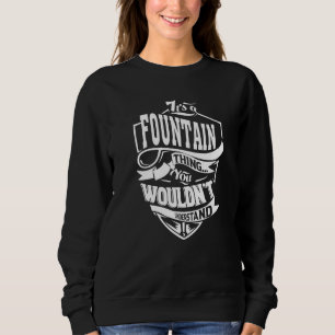 Sudadera Es una cosa de la fuente
