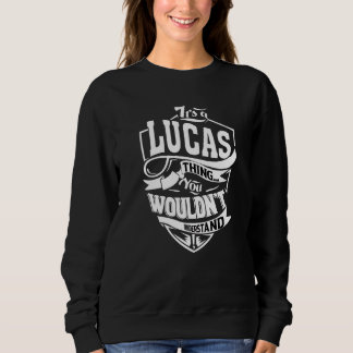Sudadera Es una cosa de Lucas