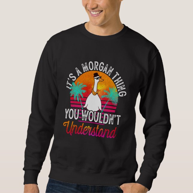 Sudadera Es una cosa de Morgan que no entenderías Morgan (Anverso)