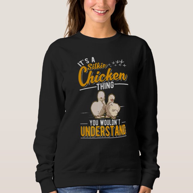 Sudadera Es una cosa de pollo con seda (Anverso)