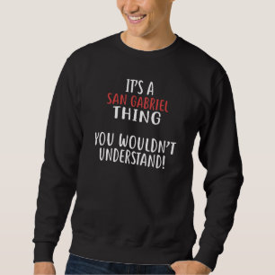 Sudadera Es una cosa de SAN GABRIEL Ciudad SAN GABRIELS