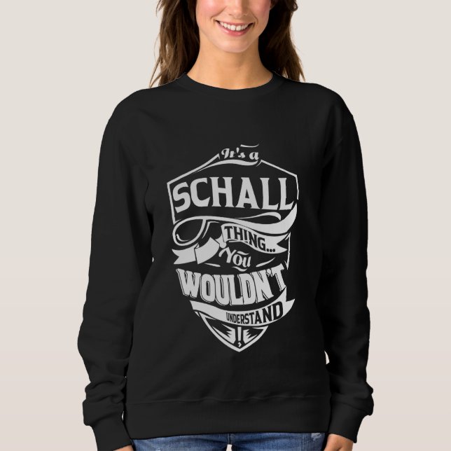 Sudadera Es una cosa de SCHALL que no entenderías Gift (Anverso)
