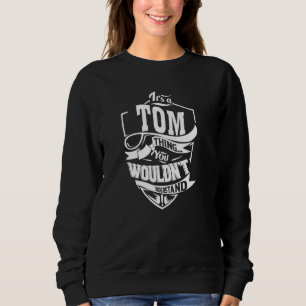 Sudadera Es una cosa de TOM