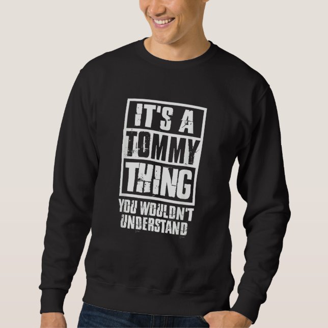 Sudadera Es Una Cosa De Tommy Que No Entenderías (Anverso)
