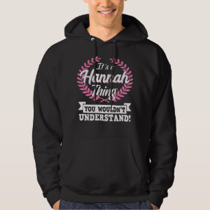 Sudadera Es una cosa Hannah que no entenderías el nombre L