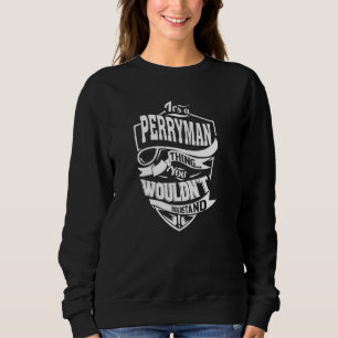 Sudadera Es una cosa PERRYMAN