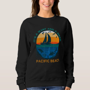 Sudadera Es una experiencia divertida en Pacific Beach y un