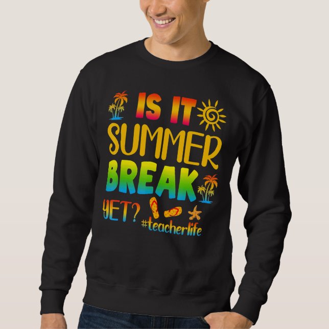 Sudadera ¿Es Verano Romper Con La Vida Del Profesor El Últi (Anverso)