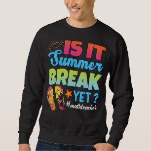 Sudadera ¿Es Verano Romper Con Maestra De Matemáticas El Úl