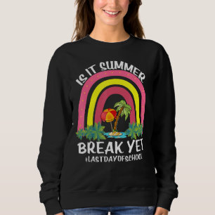 Sudadera ¿Es Verano Romper Con Maestra Graduada De Fin De A