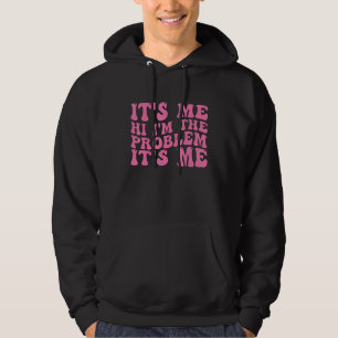 Sudadera Es yo, hola, soy el problema, es yo 7