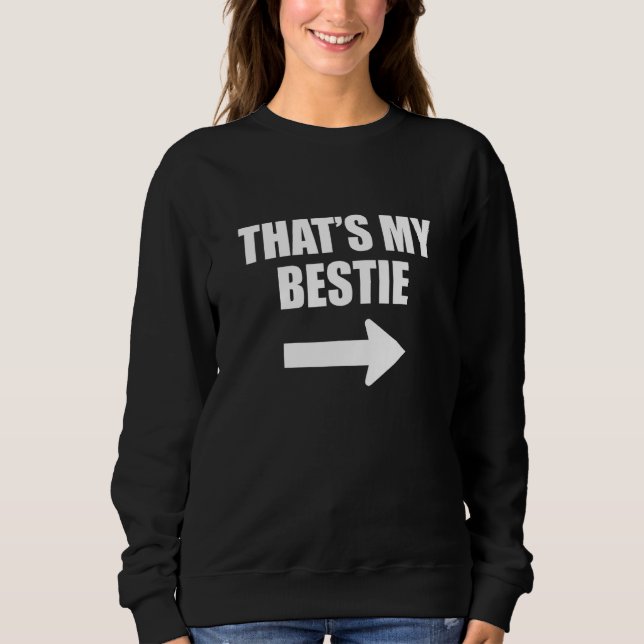 Sudadera Esa Es Mi Flecha De Apuntar Bestie Para Amigos Niñ (Anverso)