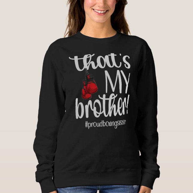 Sudadera Esa es mi hermana boxeadora de boxeo Sis (Anverso)