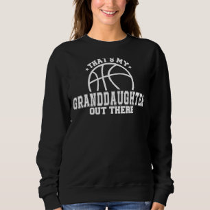 Sudadera Esa es mi nieta ahí fuera Gran de Baloncesto