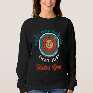 Sudadera Esa flecha me odia el divertido tiro al arco