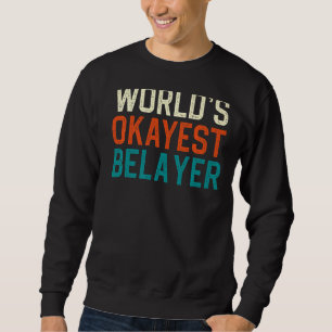 Sudadera Escalada de rock divertida de Belayer, la más okád