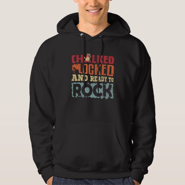 Sudadera Escalando Bouldering Con Chalked Bloqueado Y Listo (Anverso)