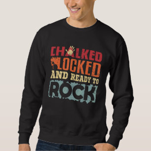 Sudadera Escalando Bouldering Con Chalked Bloqueado Y Listo