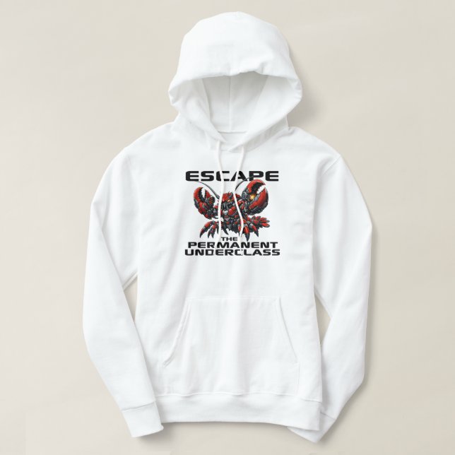 Sudadera Escape the Permanent Underclass OpenClaw Lobster (Diseño del anverso)