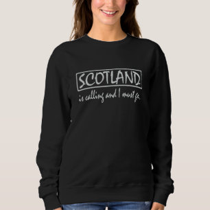 Sudadera Escocia está llamando y tengo que volverme diverti