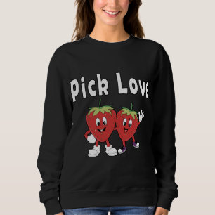 Sudadera Escoge Fresas de Amor en Disfraz Funny de Amor