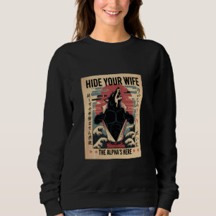 Sudadera Esconde a tu esposa El Alpha está aquí Lobo Ukiyo