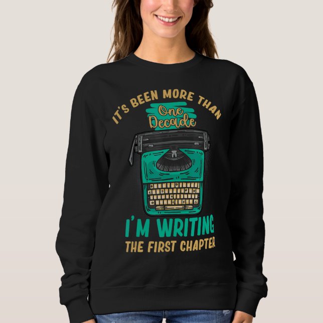 Sudadera Escribiendo Mi Primer Capítulo Escritor De Libros  (Anverso)