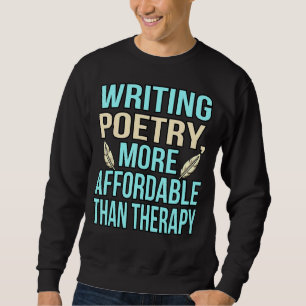Sudadera Escribir poesía es Terapia Poetito Escritor Poemas