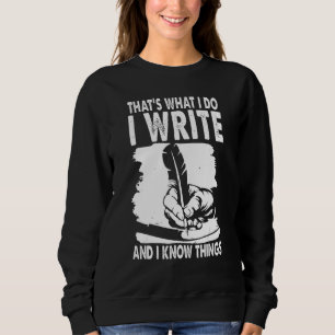 Sudadera Escritor gracioso que conozco cosas escriben autor