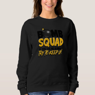 Sudadera Escuadrón De Bomba Si Me Ves Corriendo Intenta Man