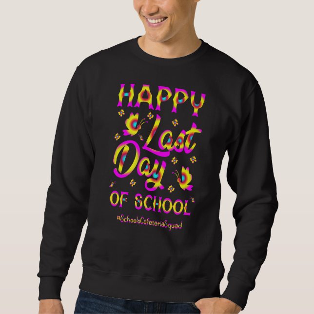 Sudadera Escuadrón De Cafetería De Escuelas Felices El Últi (Anverso)