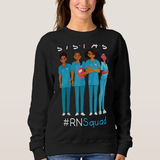 Sudadera Escuadrón de Enfermeras Registradas Black Rn Sista (Anverso)