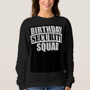 Sudadera Escuadrón de Seguridad de Cumpleaños