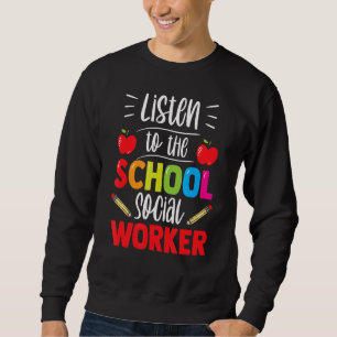 Sudadera Escuche A La Escuela Social Worker Work Sayings Co