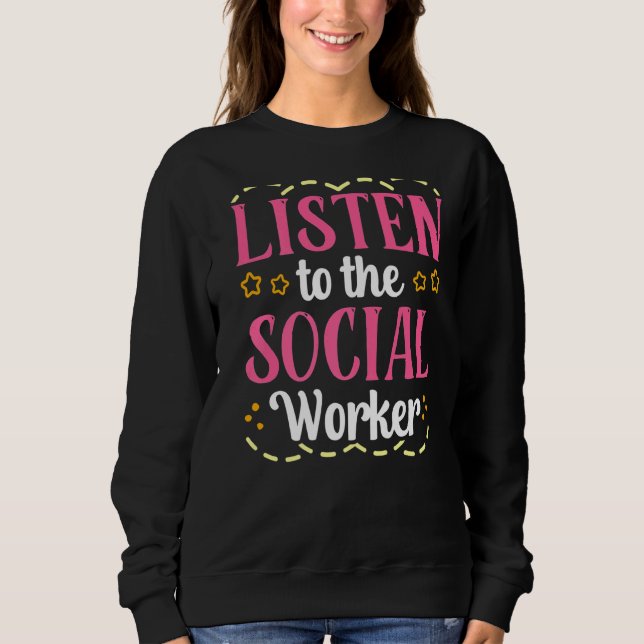 Sudadera Escuche Al Trabajador Social Escolar Dice Work Co (Anverso)