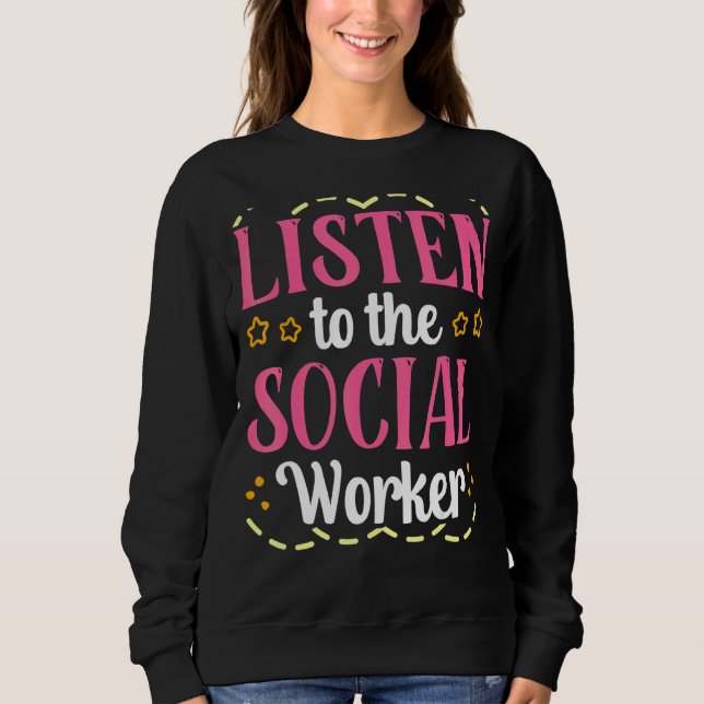 Sudadera Escuche Al Trabajador Social Escolar Dice Work Co (Anverso)